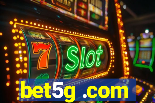 bet5g .com